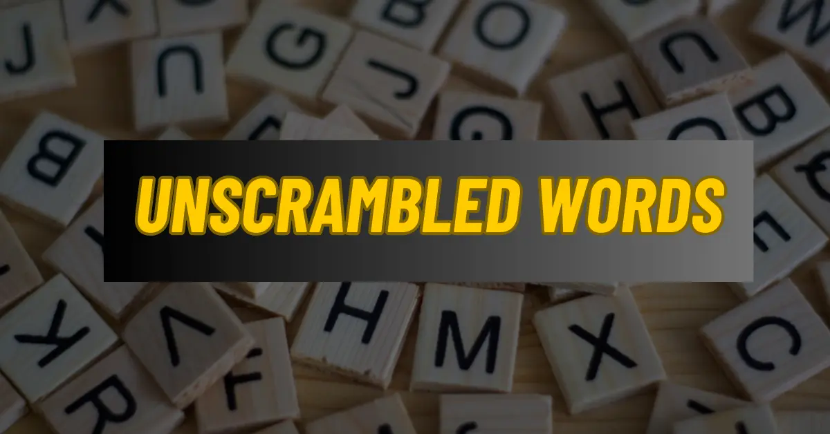 Unscrambled Words